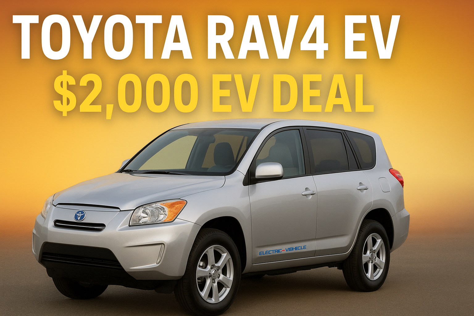 Toyota RAV4 EV for Just $2